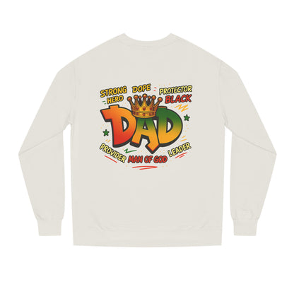 Dad Crown Graphic Sweatshirt – "Strong Dope Protector Black" Fathers' Gift