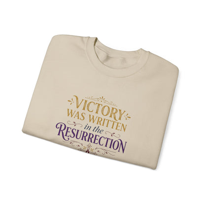 "Victory Was Written in the Resurrection"  Crewneck Sweatshirt