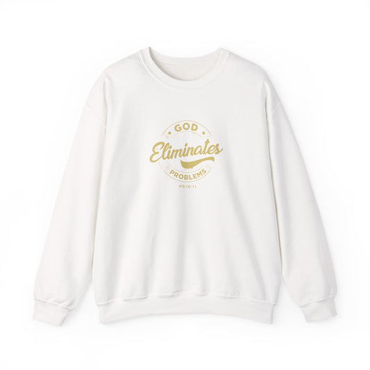God Eliminates Problems Ps16:11  Sweatshirt
