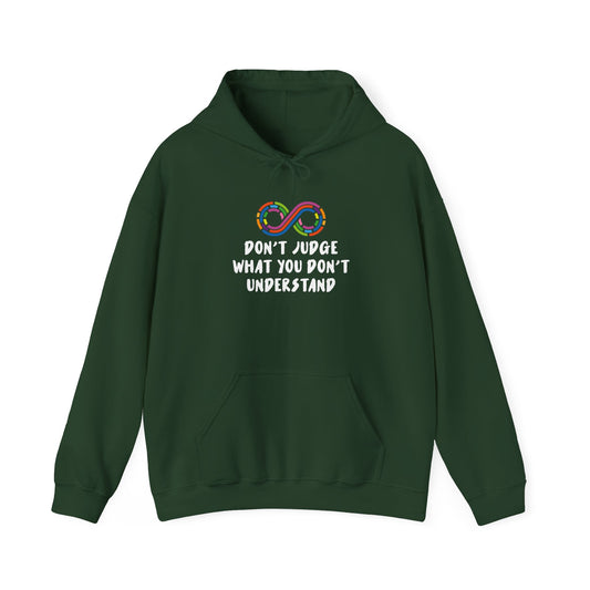 "Don't Judge What You Don't Understand" Hoodie