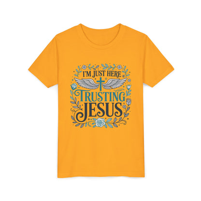 Trusting Jesus Youth Tee — "I'm Just Here Trusting Jesus" Christian Kids T‑Shirt