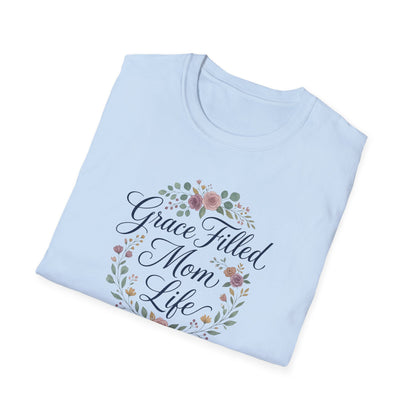 Grace-Filled Mom Life T-Shirt