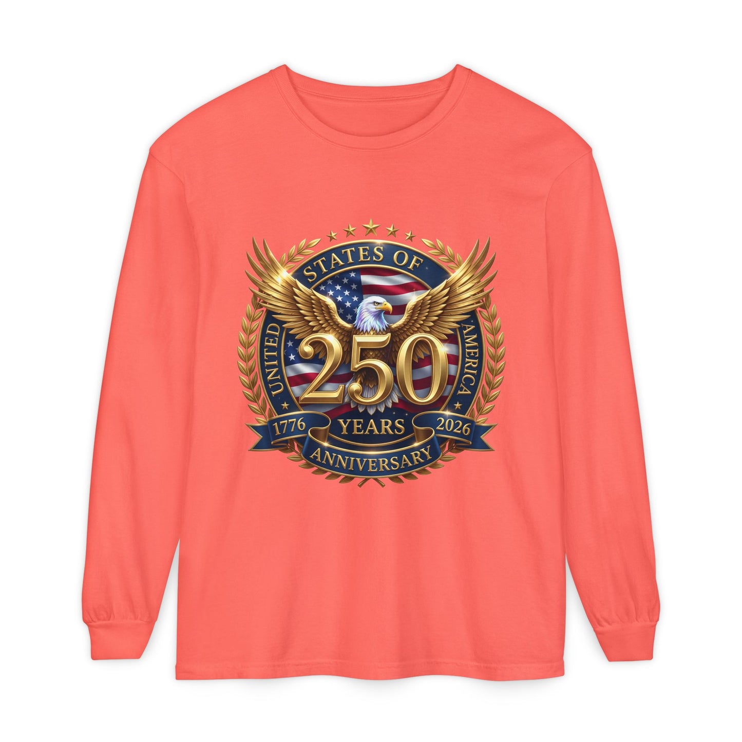 250 Years Anniversary Long Sleeve T-Shirt — USA Bicentennial 1776–2026 Eagle Emblem