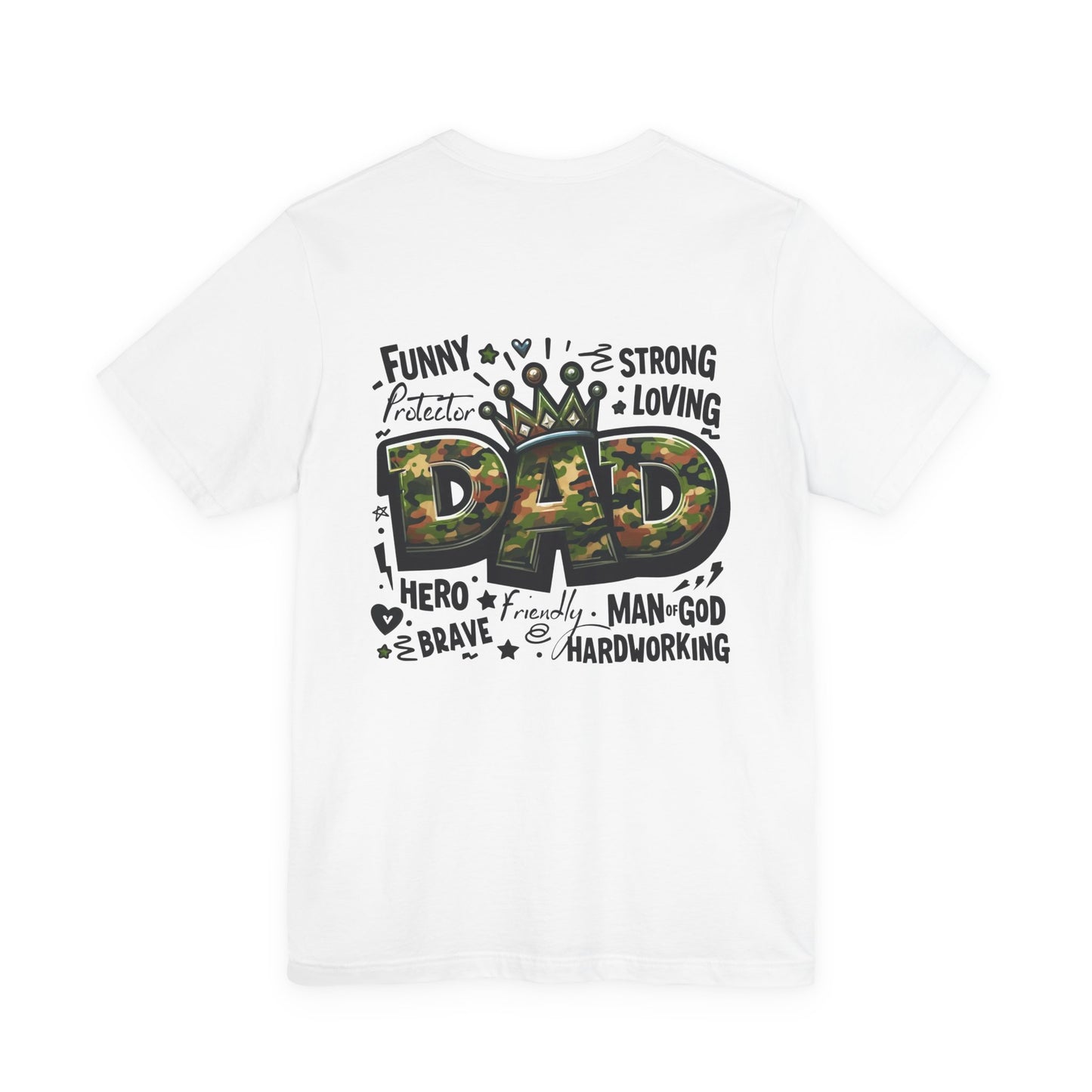 Dad Camo Crown T‑Shirt — 'DAD' Military Camo Design with Loving Words (Father's Day Gift)