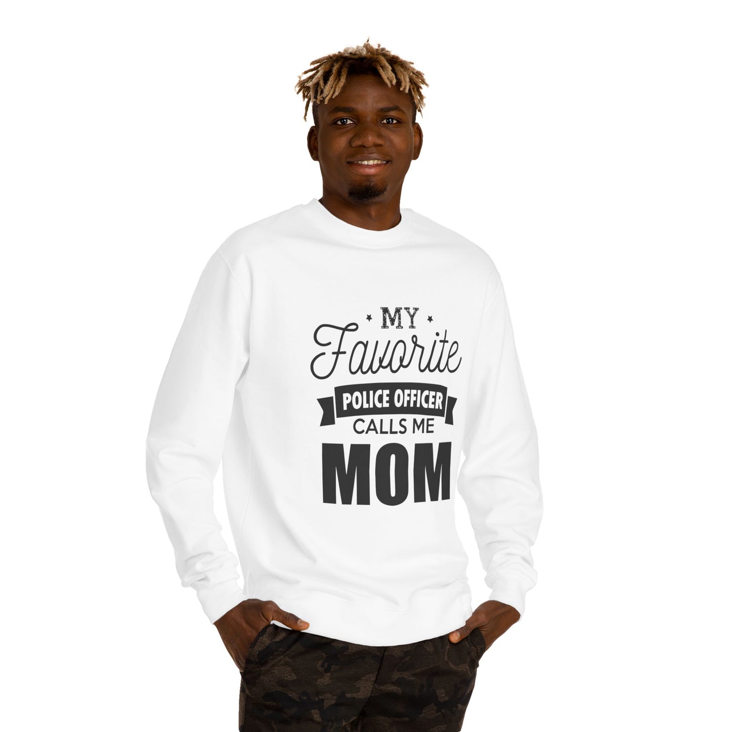Mom of a Police Officer Sweatshirt — "My Favorite Police Officer Calls Me Mom"
