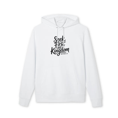 Seek First His Kingdom Hoodie — Christian Faith Quote Pullover (Matthew 6:33)