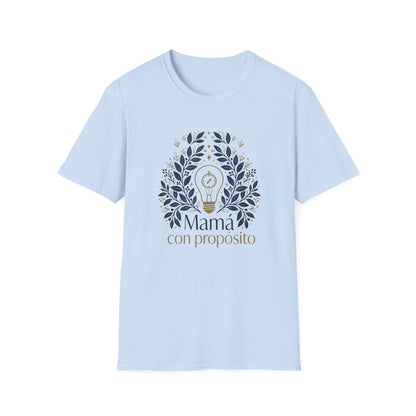 Mamá con propósito T-Shirt