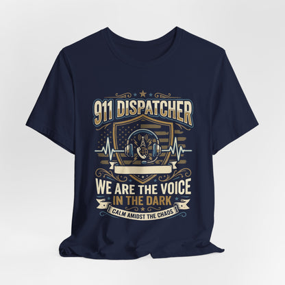 911 Dispatcher T‑Shirt — "We Are the Voice in the Dark" Emergency Responder Tee