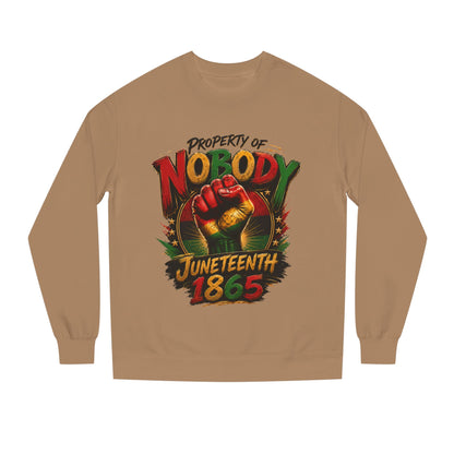 Juneteenth 1865 Sweatshirt — "Property of Nobody" Fist Crewneck