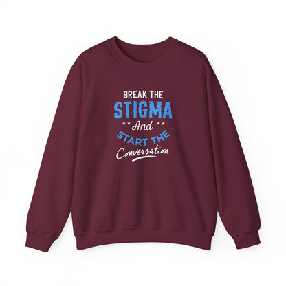 "Break the Stigma and Start the Conversation" Sweatshirt
