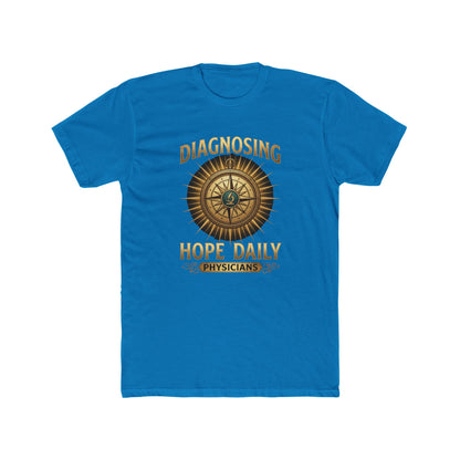Diagnosing Hope Daily Physicians T-Shirt — Compass Medical Tee for Doctors