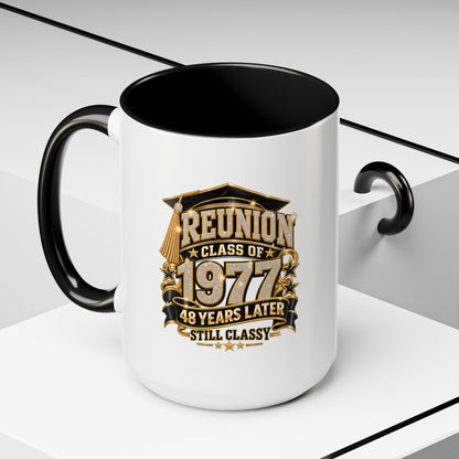 Reunion Class of 1977 Coffee Mug — 48 Years Later, Still Classy