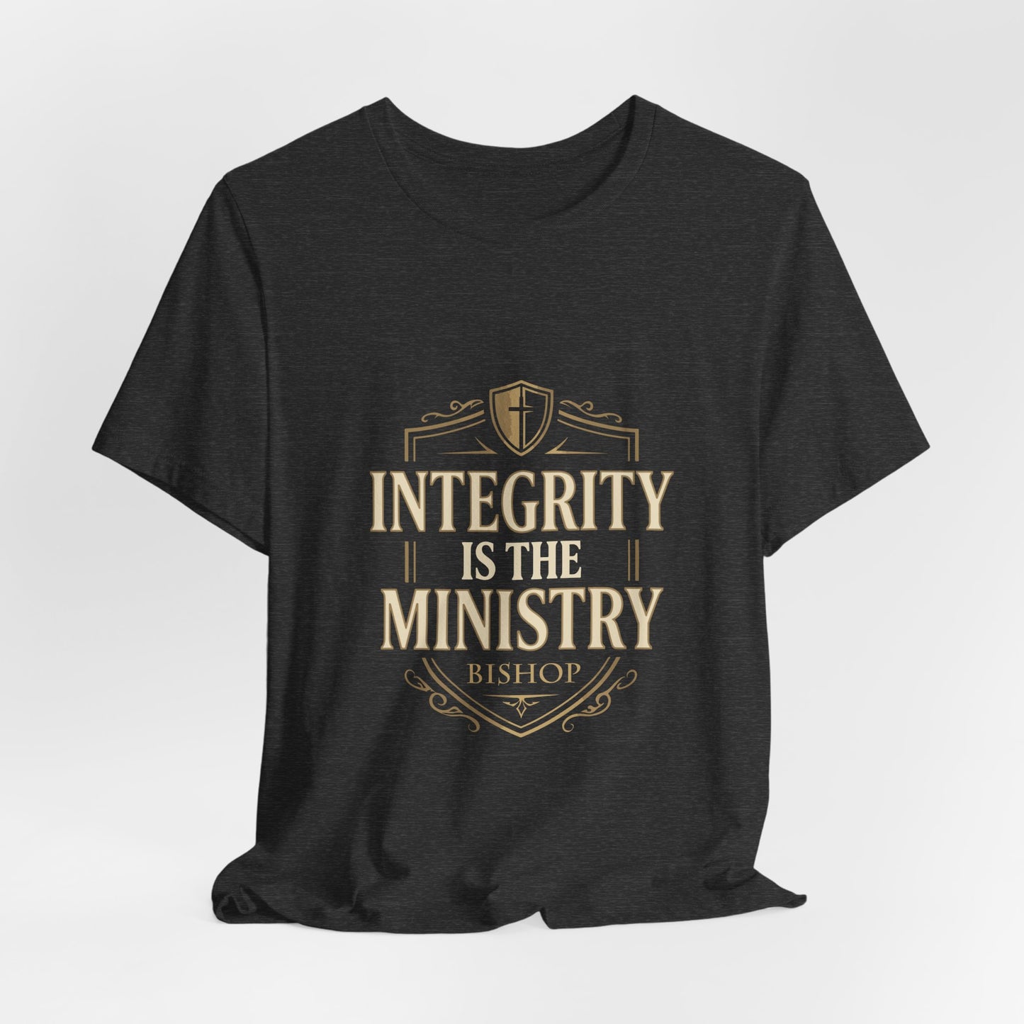 Integrity Is The Ministry Bishop T-Shirt