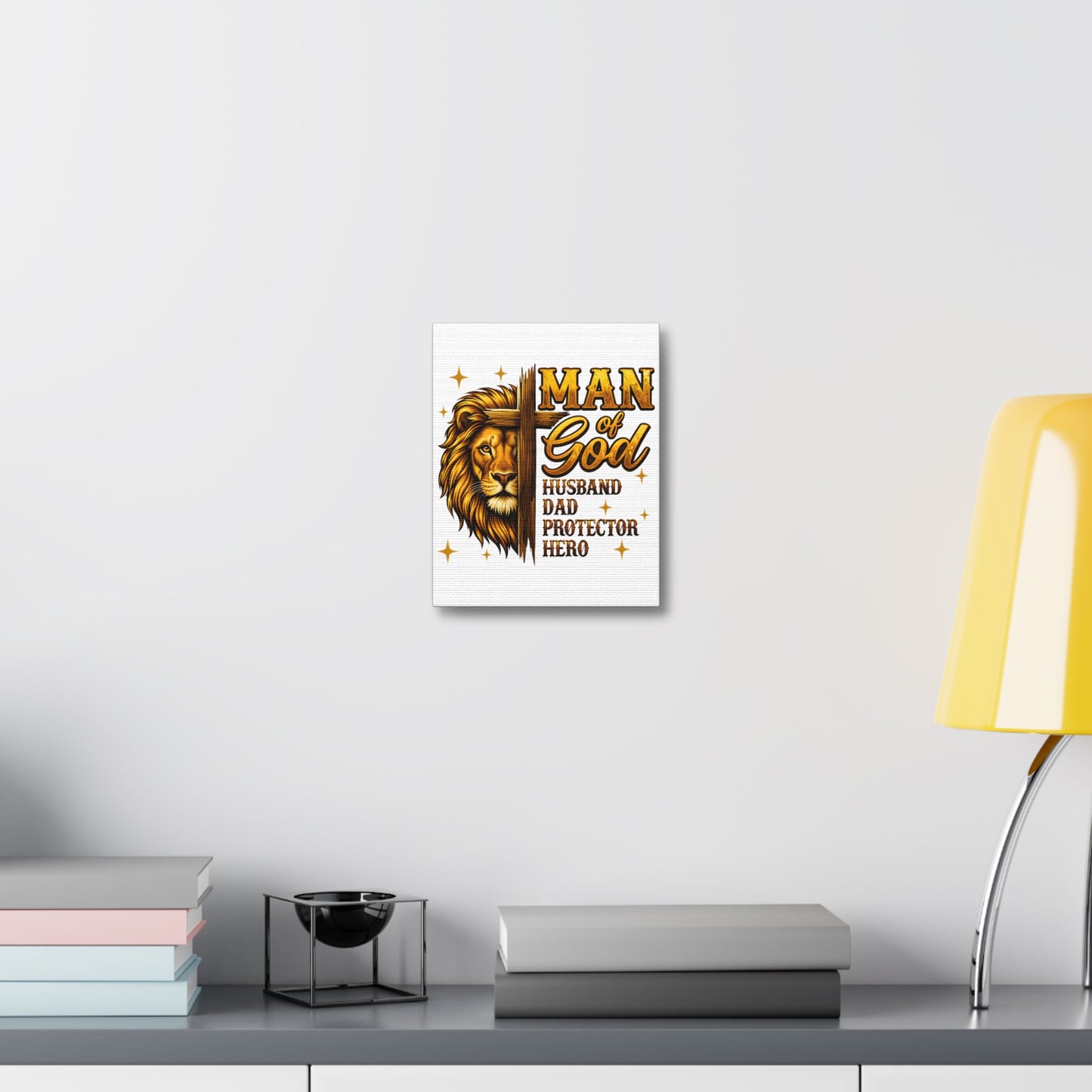 Man of God Canvas Print — "Man of God: Husband, Dad, Protector, Hero" Religious Wall Art