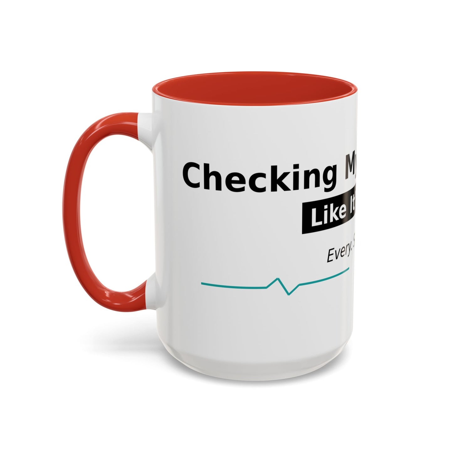Accent Coffee Mug – 'Checking My Blood Sugar Like It's My Job' Diabetes Awareness Mug