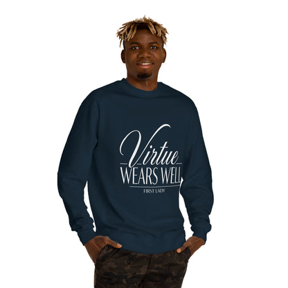 Virtue Wears Well Sweatshirt — Inspirational First Lady Crewneck