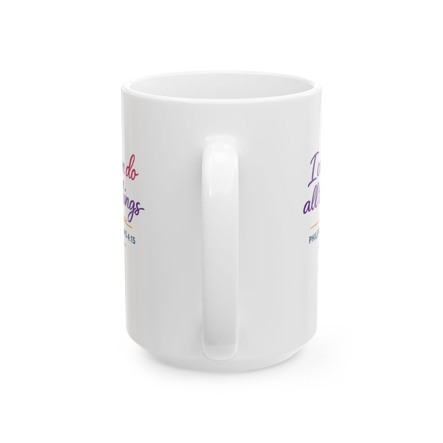 I Can Do All Things - Philippians 4:15 Mug