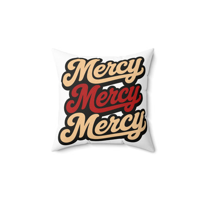 Mercy Mercy Mercy Throw Pillow — Retro Script Accent Cushion