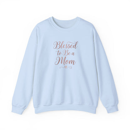 Blessed to Be a Mom Crewneck Sweatshirt