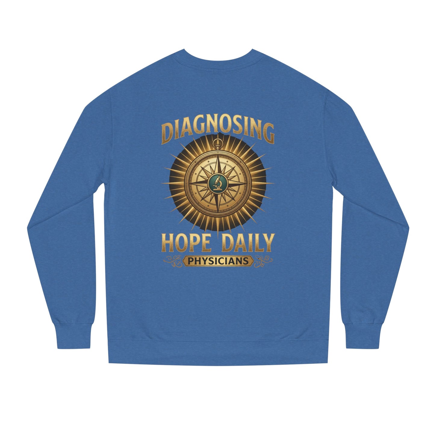 Diagnosing Hope Daily Physicians Sweatshirt