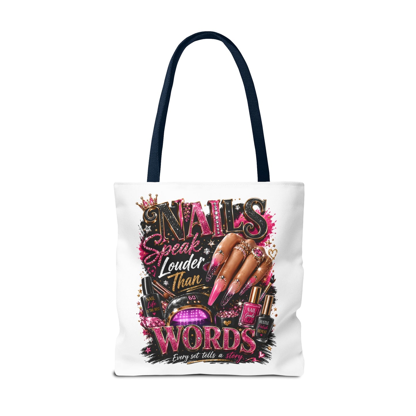 Nails Speak Louder Than Words Tote Bag – Glam Nail Technician Gift