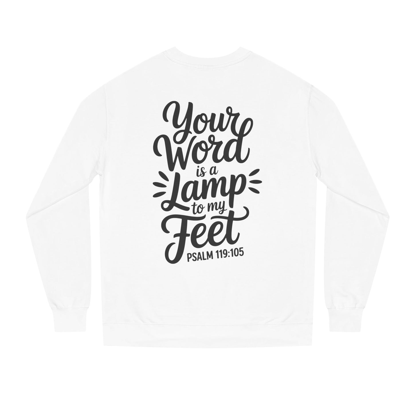 Psalm 119:105 "Your Word Is a Lamp to My Feet" Sweatshirt