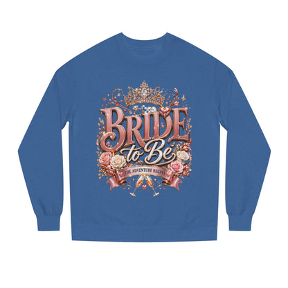 Bride-to-Be Sweatshirt — Bachelorette Party Crewneck