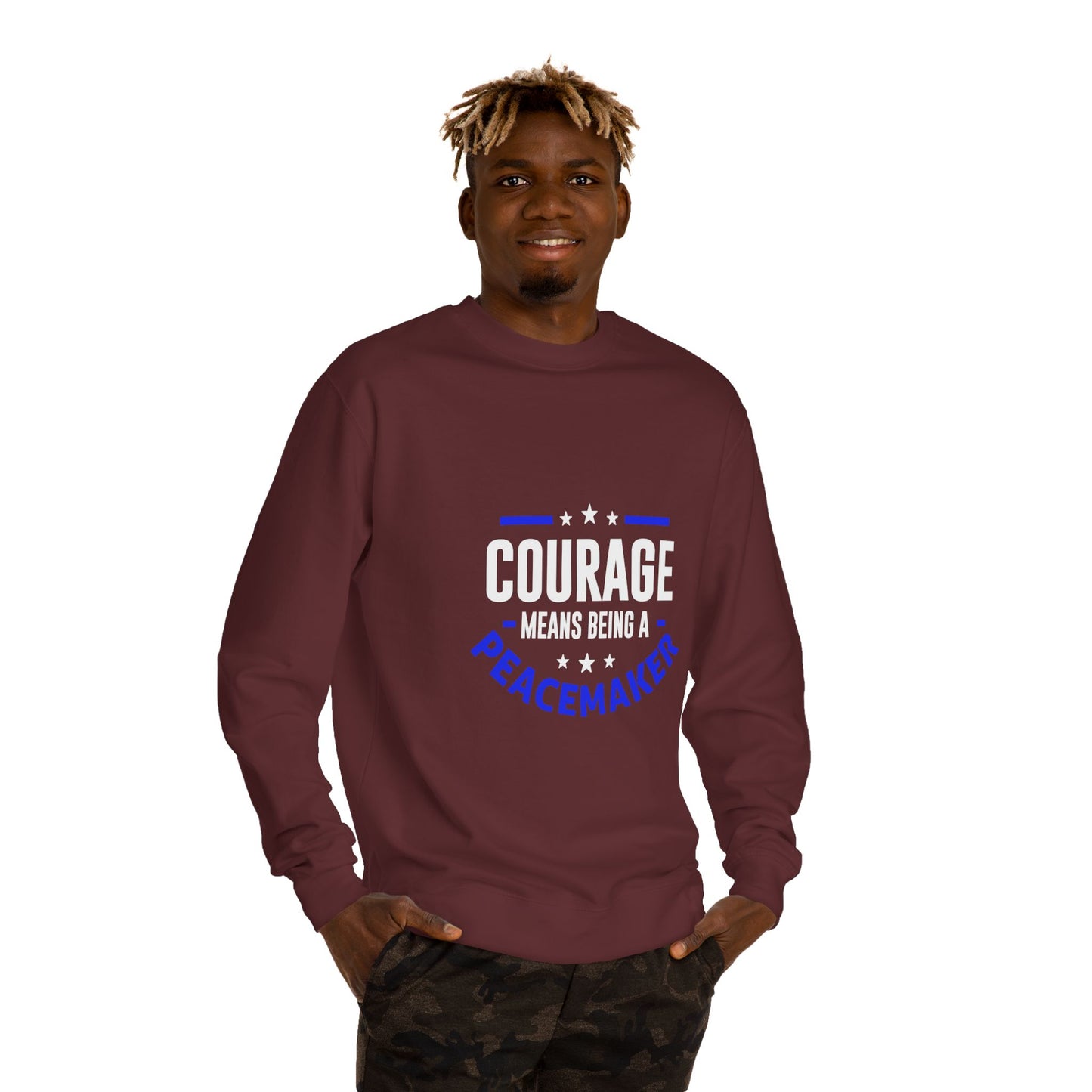 Courage Means Being a Peacemaker Sweatshirt