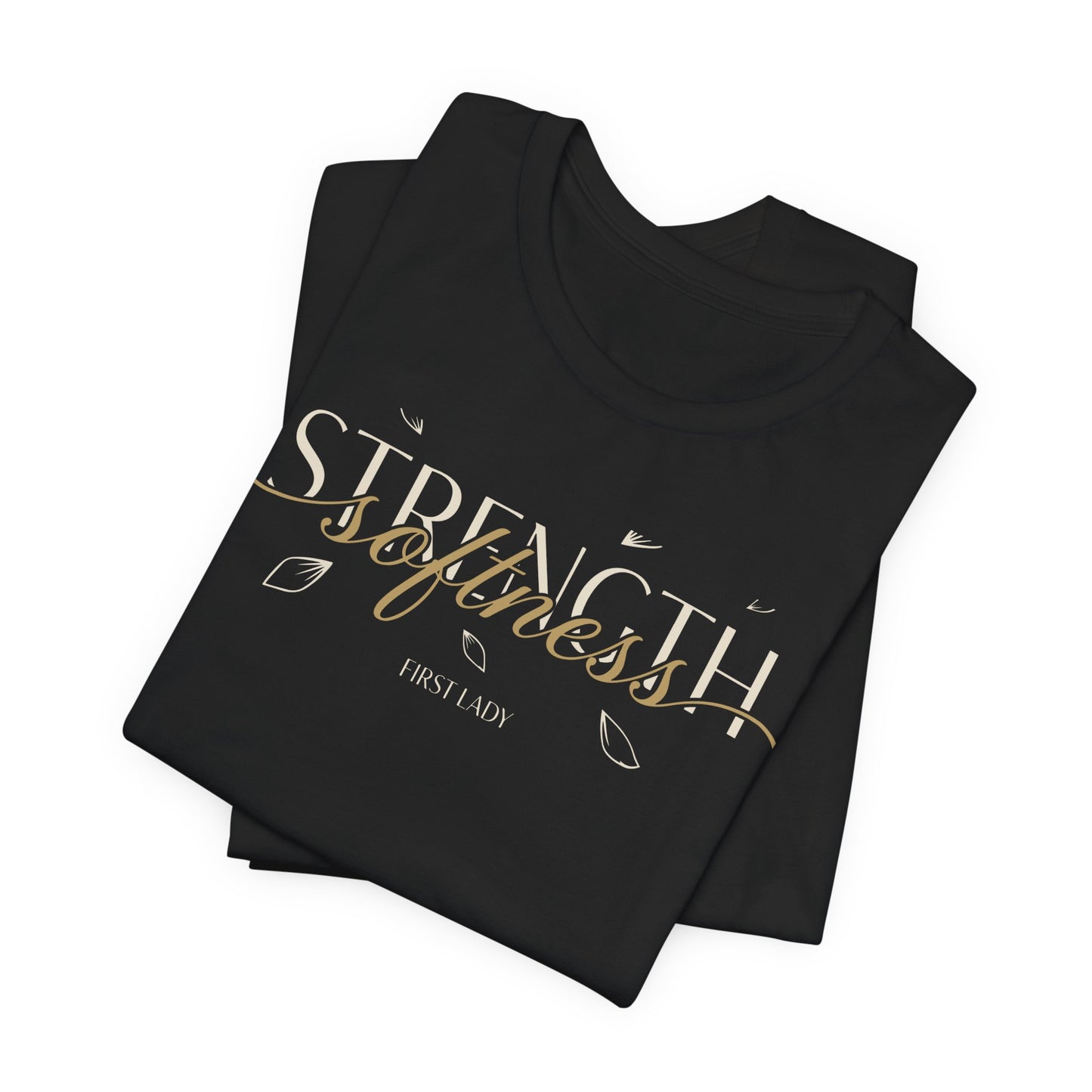 Strength & Softness Tee — Inspirational Women's Faith Graphic T‑Shirt