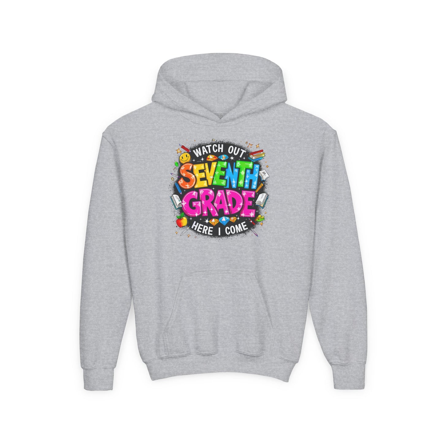 Seventh Grade Hoodie – "Watch Out Seventh Grade Here I Come" Colorful Back-to-School Youth Sweatshirt