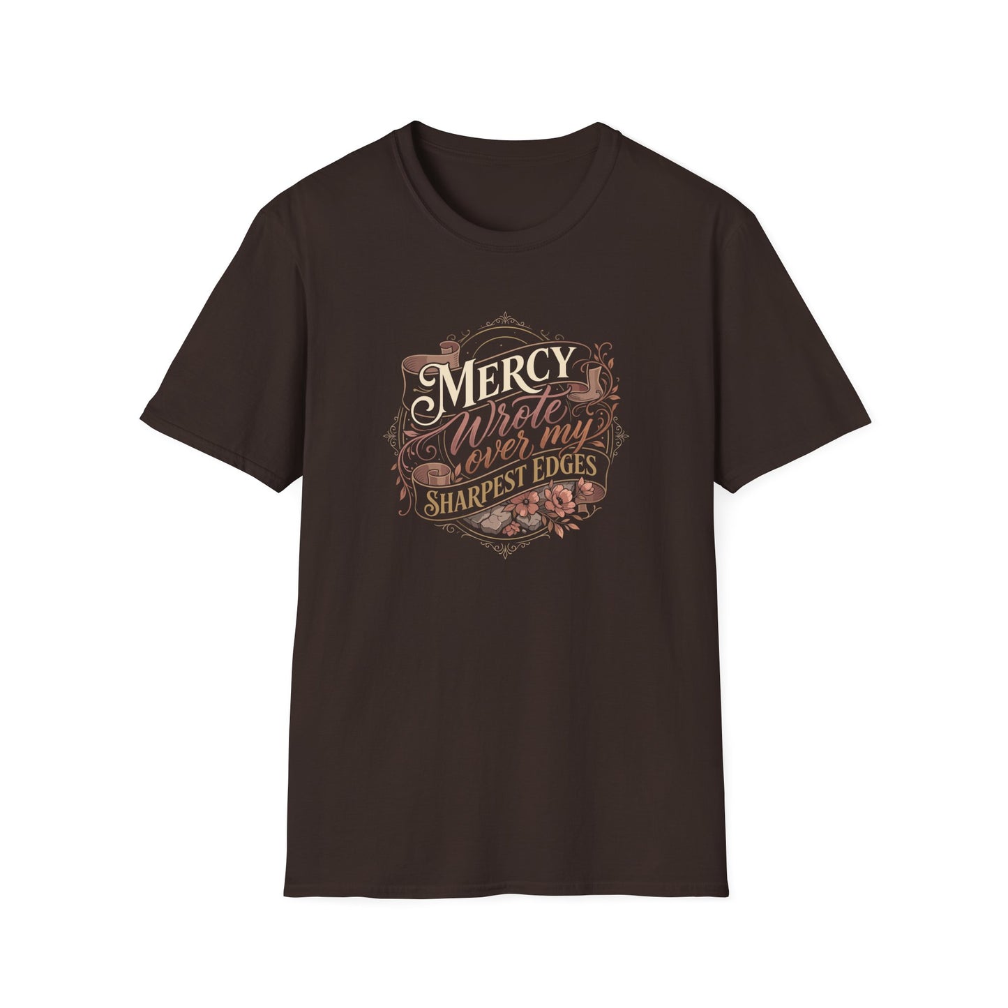 Mercy Wrote Over My Sharpest Edges T-Shirt