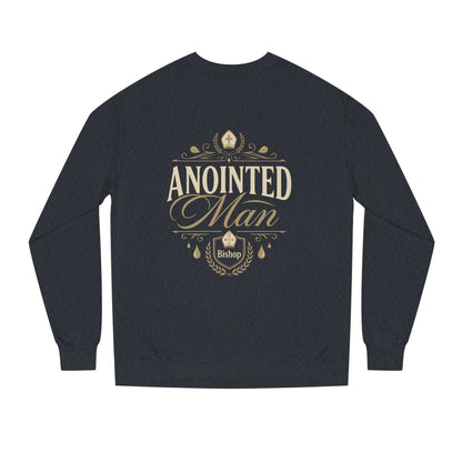 Anointed Man Sweatshirt — Bishop Spiritual Faith Crewneck