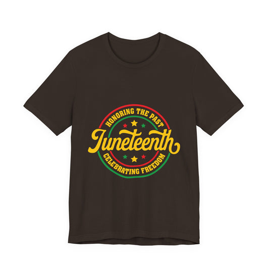 Juneteenth Celebration T-Shirt — "Honoring the Past, Celebrating Freedom"