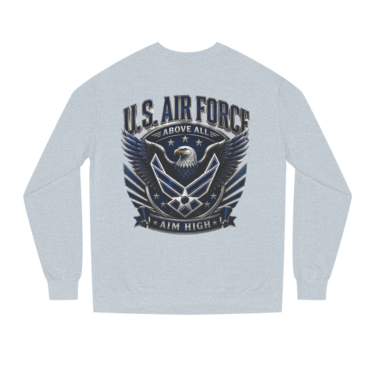 U.S. Air Force Crewneck Sweatshirt — "Above All, Aim High" Graphic