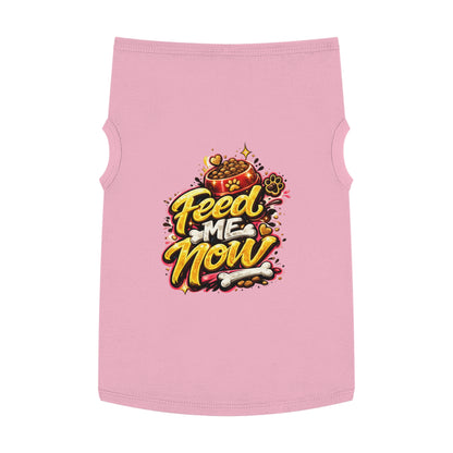 Dog Tank Top - "Feed Me Now" Funny Pet Feeding Shirt