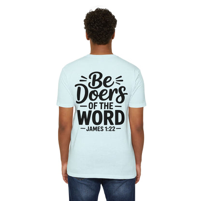 Be Doers of the Word T-Shirt — James 1:22 Christian Tee
