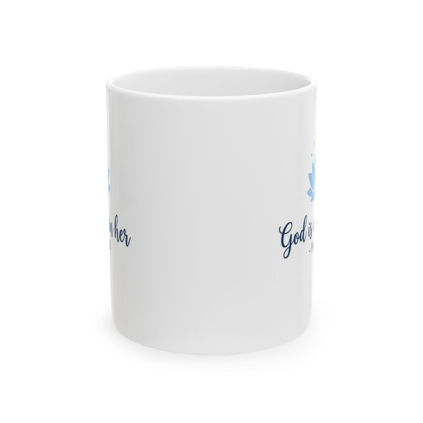 God Is Within Her - Psalm 46:5 Ceramic Mug