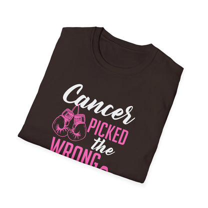 Cancer Picked the Wrong Person T-Shirt