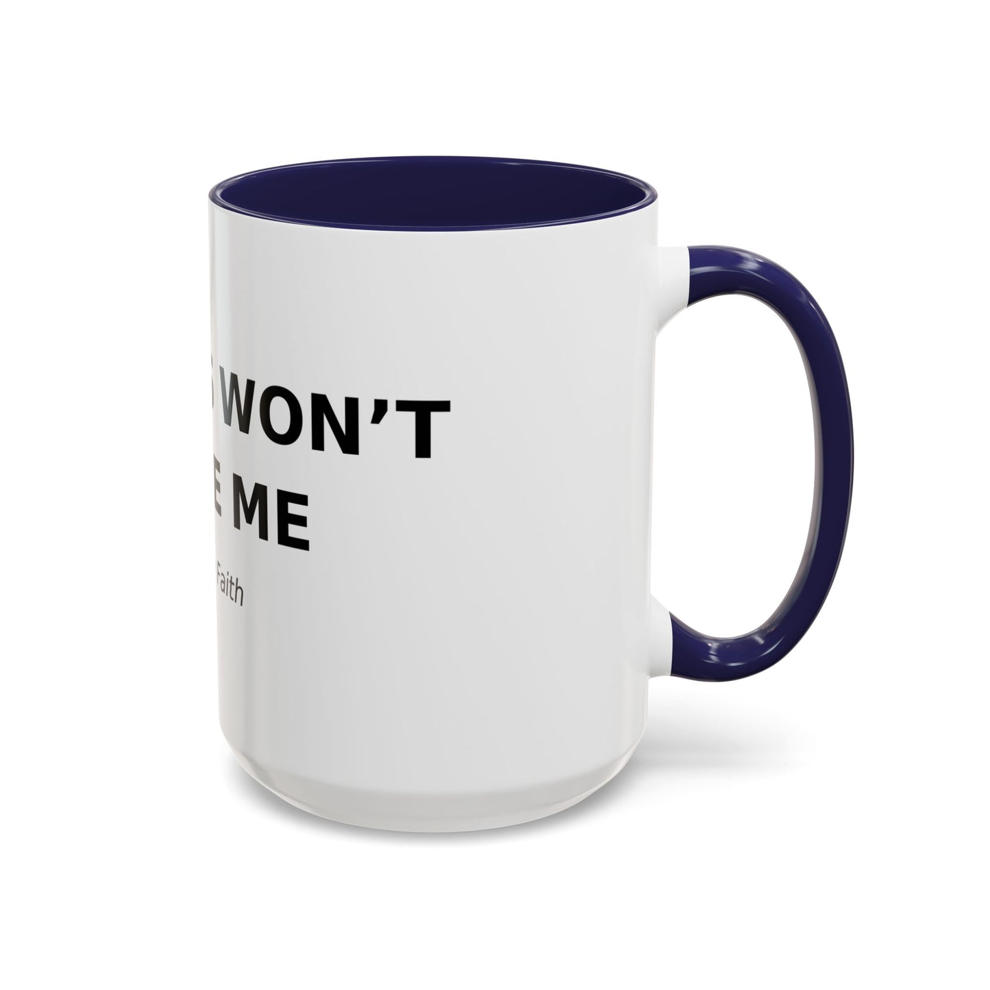 Accent Coffee Mug - "Diabetes Won't Define Me" Inspirational Faith Coffee Mug (11/15oz)