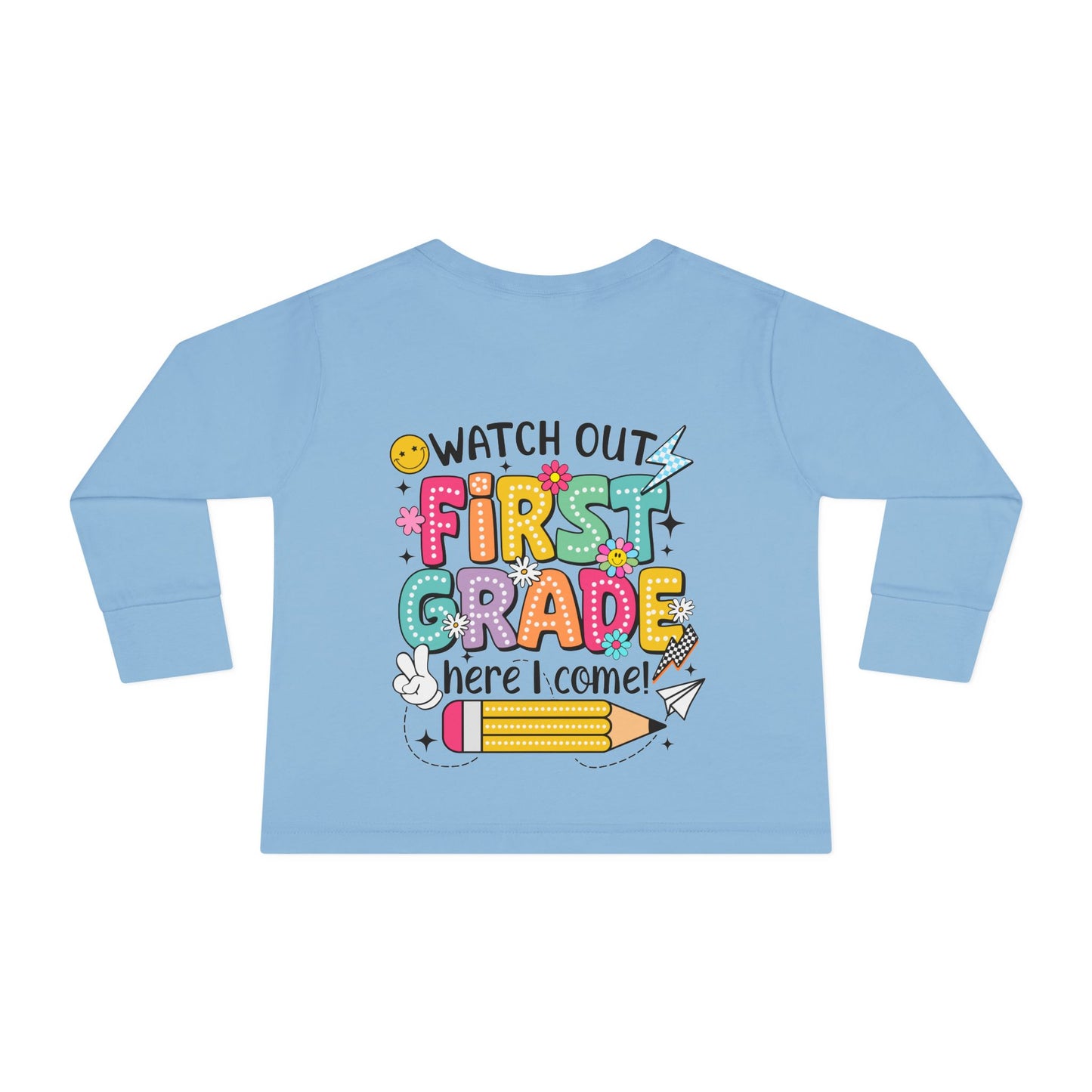 Toddler Long Sleeve Tee — "Watch Out First Grade Here I Come" Back-to-School Shirt