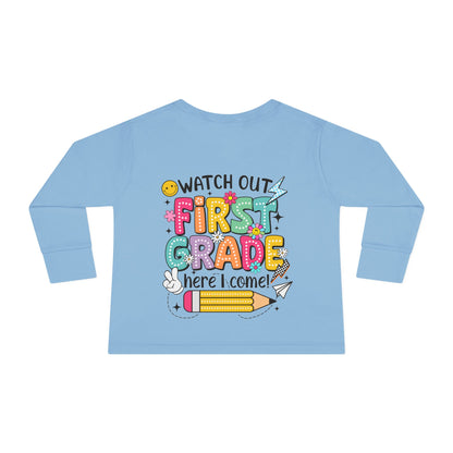 Toddler Long Sleeve Tee — "Watch Out First Grade Here I Come" Back-to-School Shirt