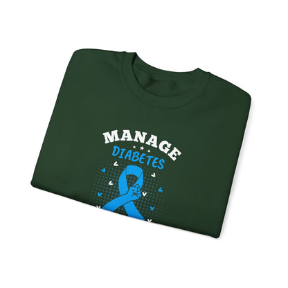 "Manage Diabetes Live Better" Sweatshirt