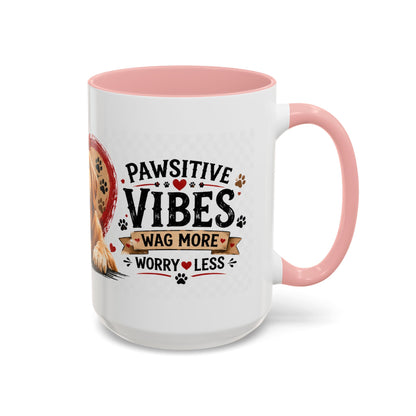 Pawsitive Vibes Coffee Mug - "Wag More, Worry Less" Dog Lover Accent Mug