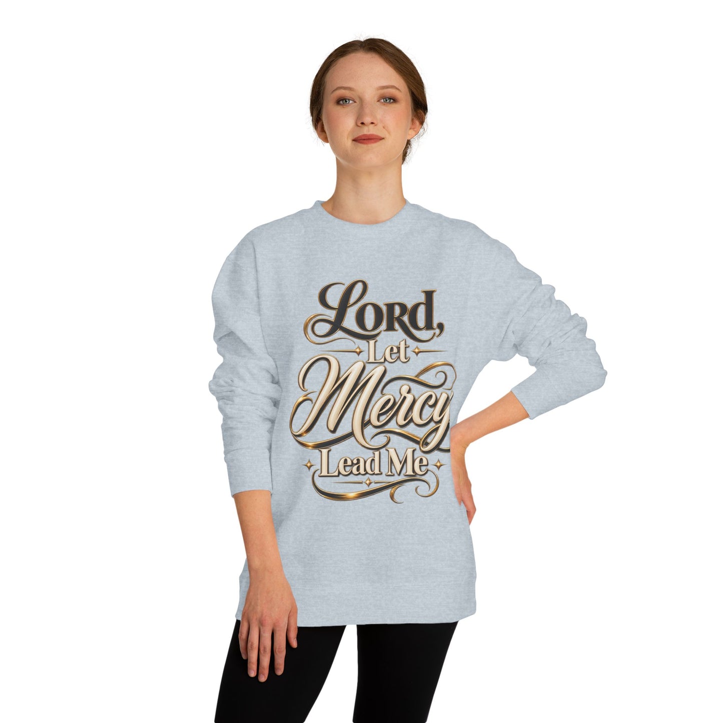 Christian Sweatshirt — "Lord, Let Mercy Lead Me" Inspirational Crewneck