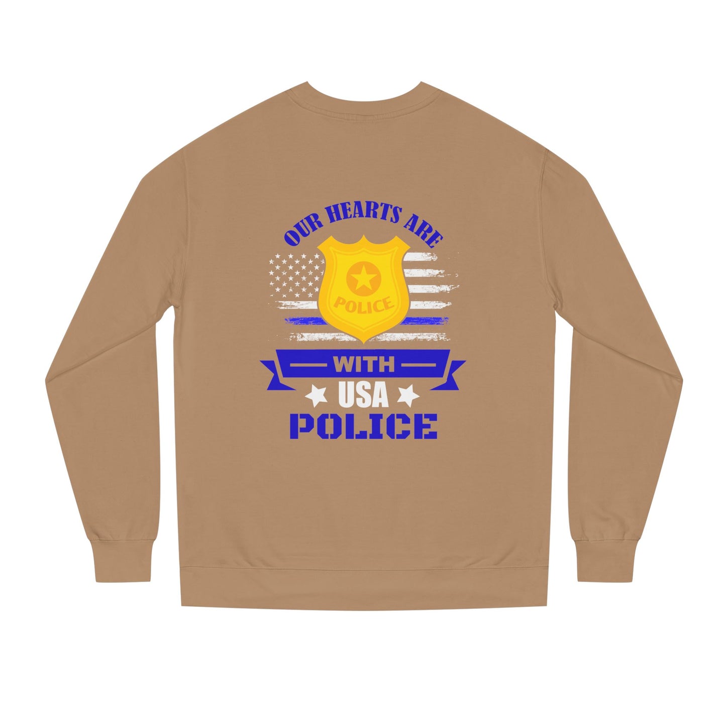 Police Support Sweatshirt — "Our Hearts Are With USA Police" Crewneck