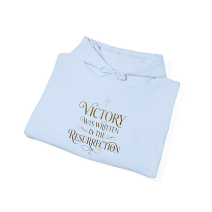 "Victory Was Written in the Resurrection" Hoodie