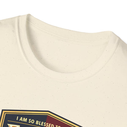 "I Am So Blessed To Be A Father"  T-Shirt
