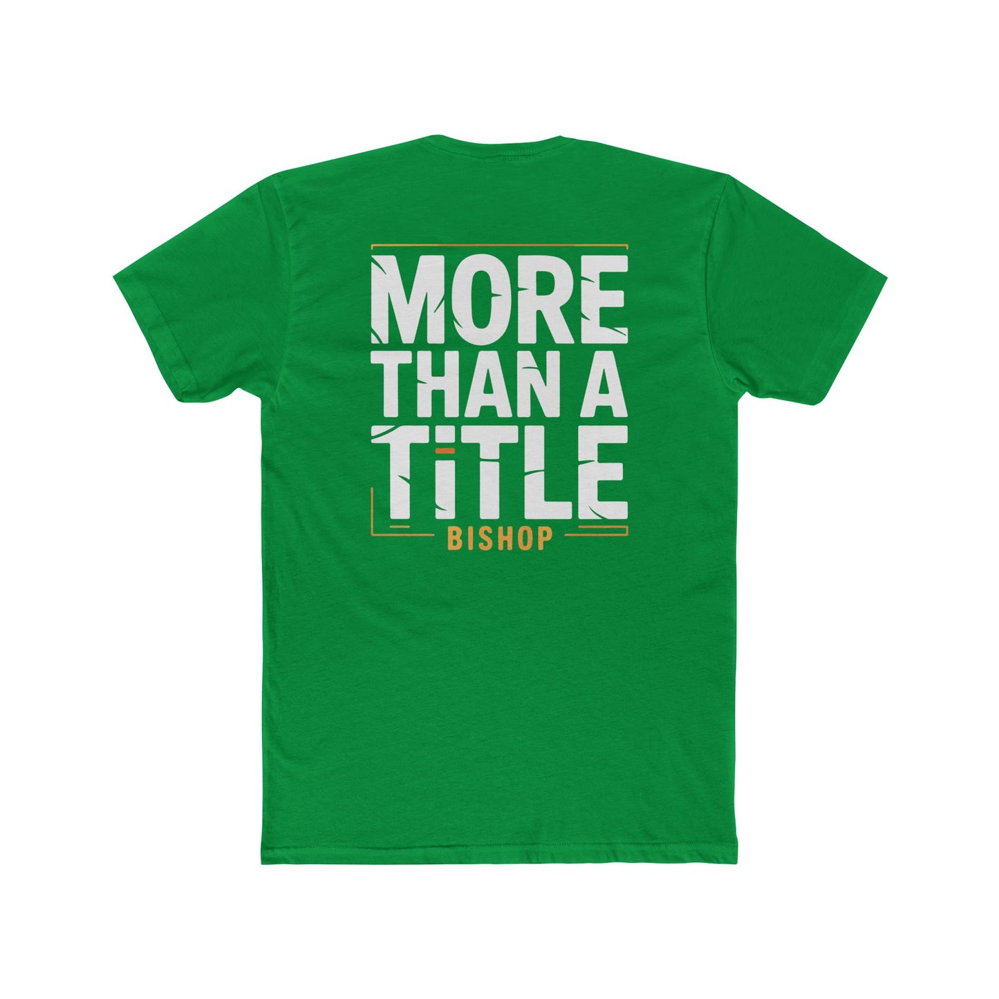 More Than a Title Bishop T‑Shirt