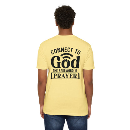Connect to God T-Shirt — “The Password Is Prayer” Christian Faith Tee