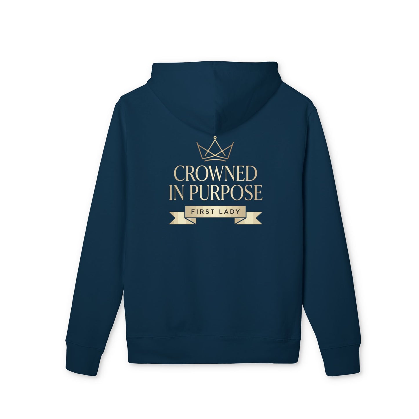 Crowned in Purpose Hoodie — "First Lady" Inspirational Pullover